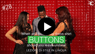 Quanto e quando sbottonare la camicia | #28 LEZIONE DI STILE IN LINGUA